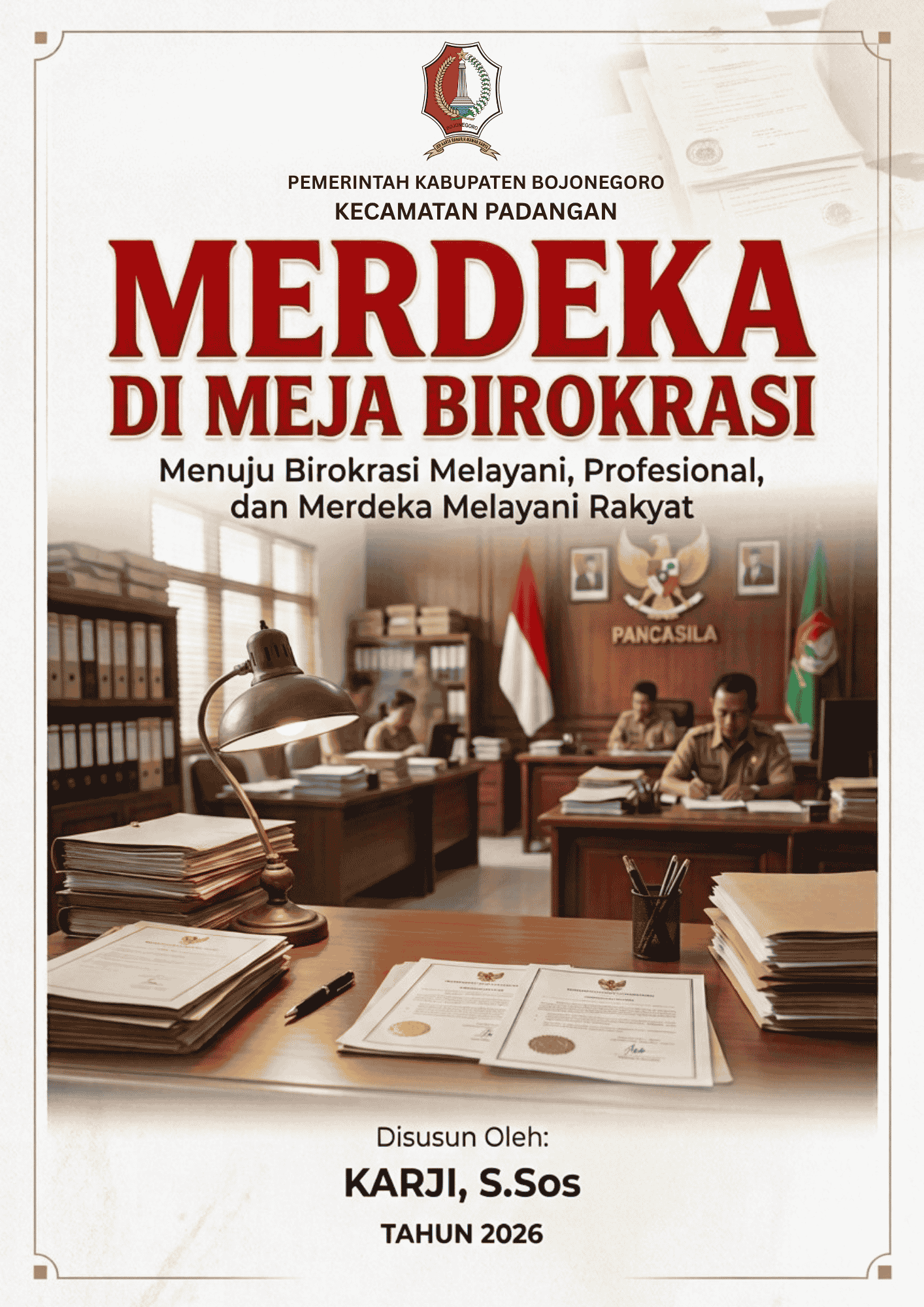MERDEKA DI MEJA BIROKRASI
