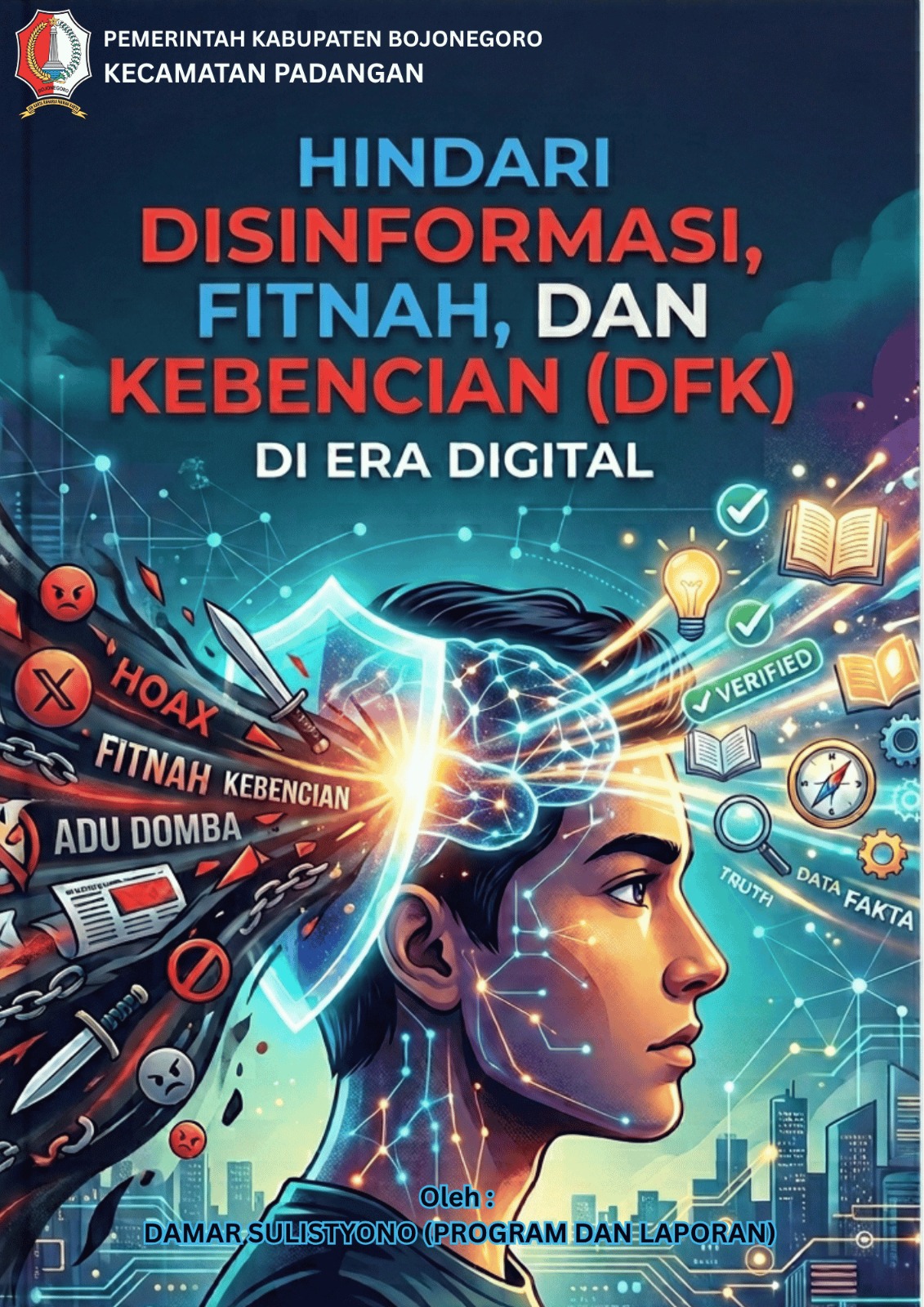 HINDARI DISINFORMASI, FITNAH, DAN KEBENCIAN (DFK) DI ERA DIGITAL