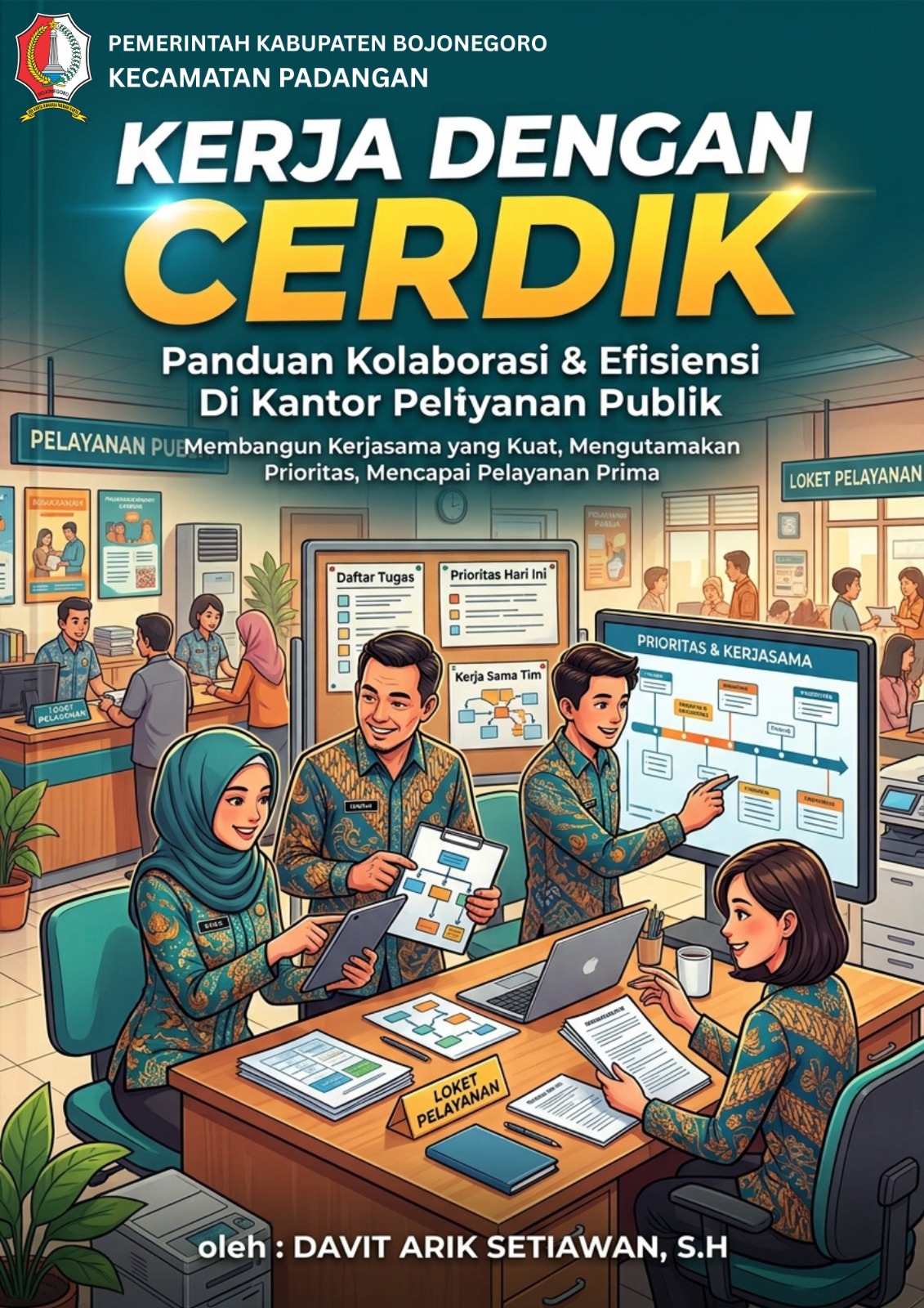KERJA DENGAN CERDIK
